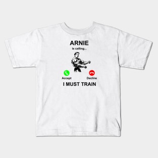 Schwarzenegger is calling Kids T-Shirt